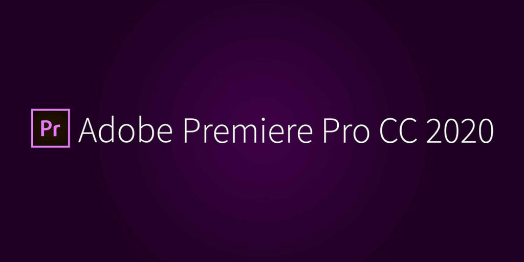 Download Adobe Premiere Pro CC 2020 - The Creative BD